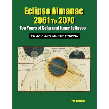 Eclipse Almanac 2061 to 2070 - Black and White Edition - Paperback