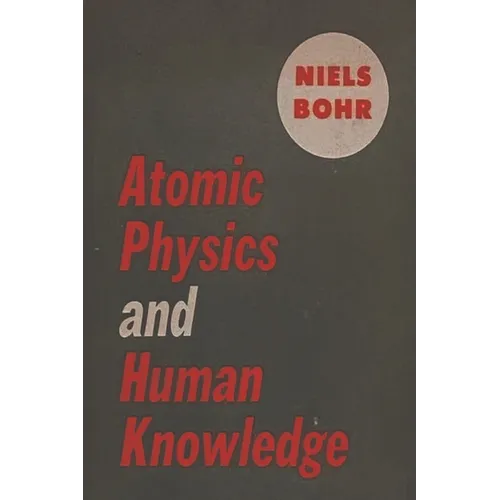 Atomic Physics and Human Knowledge