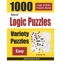 Tons of Logic Puzzles: 1000 Easy Variety Puzzles - Paperback