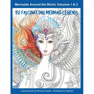 Mermaids Around the World, Volumes 1 & 2: 52 Fascinating Mermaid Legends - Paperback