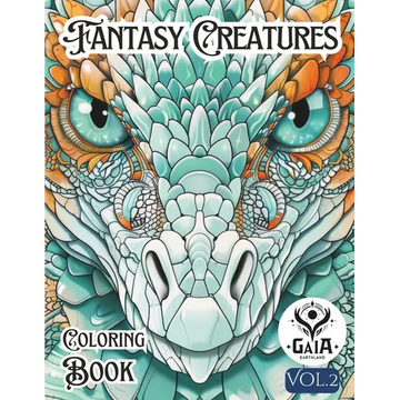 Fantasy Creatures Coloring Book: GAIA Earthland. Art activity book that perfect for adults and teens who love Fantasy! It features 40 high-quality ill - Paperback