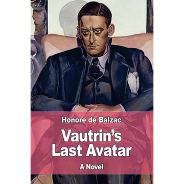 Vautrin's Last Avatar - Paperback