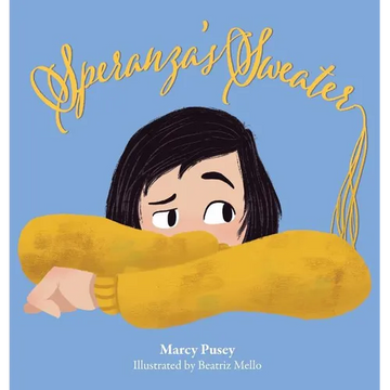 Speranza's Sweater: A Child's Journey Through Foster Care and Adoption - Hardcover