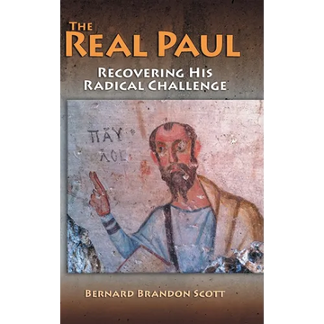 Real Paul: Recovering His Radical Challenge - Hardcover