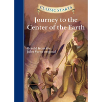 Classic Starts(r) Journey to the Center of the Earth - Hardcover