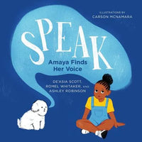 Speak: Amaya Finds Her Voice - Paperback