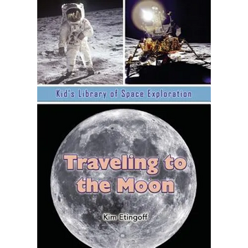 Traveling to the Moon - Paperback