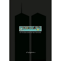 In the Shadow of No Towers - Hardcover