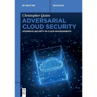 Adversarial Cloud Security: Offensive Security in Cloud Environments - Paperback