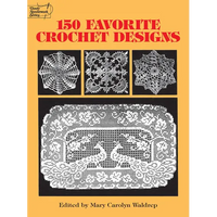 150 Favorite Crochet Designs - Paperback