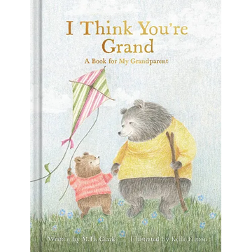 I Think You're Grand - Hardcover