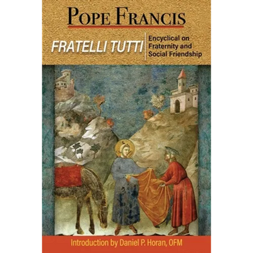 Fratelli Tutti: Encyclical on Fraternity and Social Friendship - Paperback