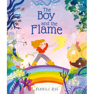The Boy and the Flame - Hardcover