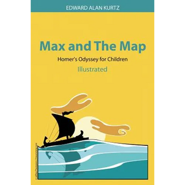 Max and The Map: Homer's Odyssey for Children - Paperback