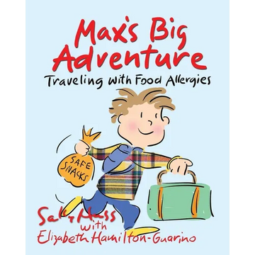 Max's Big Adventure: Traveling with Food Allergies - Paperback