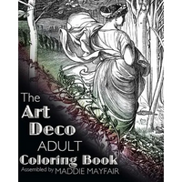 The Art Deco Adult Coloring Book - Paperback
