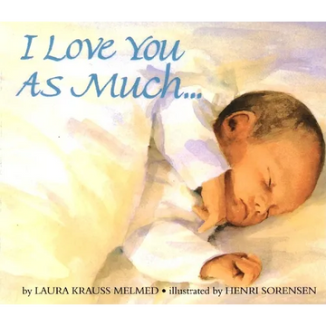 I Love You as Much... - Board Book