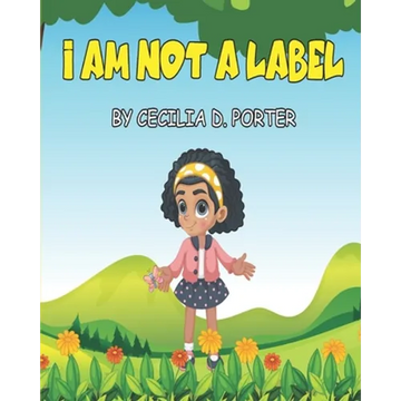 I Am Not a Label! - Paperback