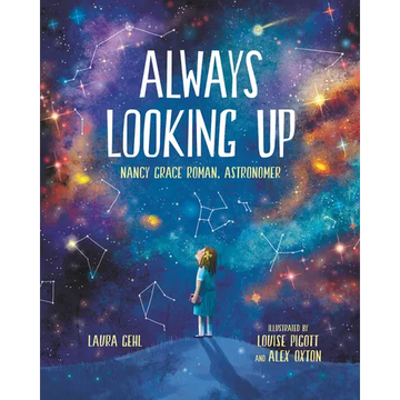 Always Looking Up: Nancy Grace Roman, Astronomer - Paperback