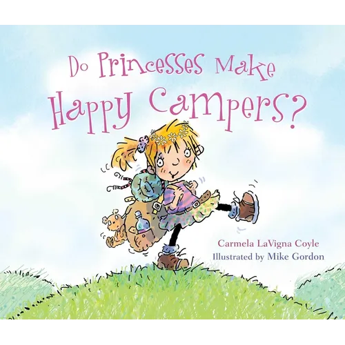 Do Princesses Make Happy Campers?