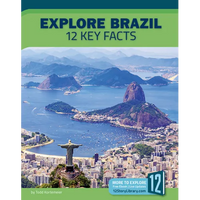 Explore Brazil: 12 Key Facts - Library Binding
