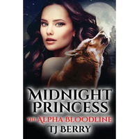Midnight Princess: The Alpha Bloodline - Paperback