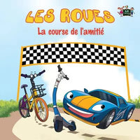 Les Roues: La course de l'amitié French Edition - Paperback