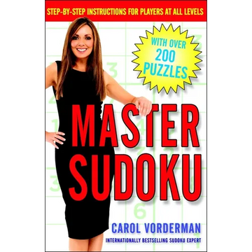 Master Sudoku: Step-By-Step Instructions for Players at All Levels - Paperback