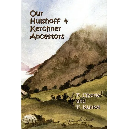 Our Hulshoff & Kerchner Ancestors