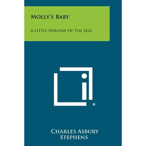 Molly's Baby: A Little Heroine Of The Seas