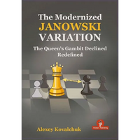 The Modernized Janowski Variation: The Queen's Gambit Declined Redefined - Hardcover