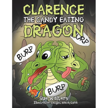 Clarence the Candy Eating Dragon - Paperback