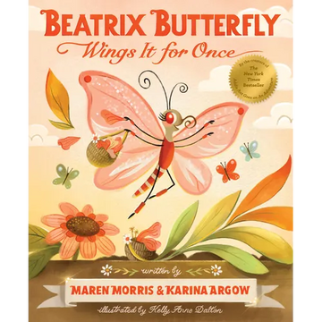 Beatrix Butterfly Wings It for Once - Hardcover