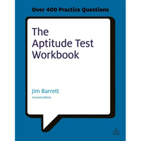 The Aptitude Test Workbook: Discover Your Potential and Improve Your Career Options with Practice Psychometric Tests - Paperback