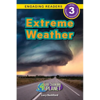 Extreme Weather: Our Changing Planet (Engaging Readers, Level 3) - Paperback