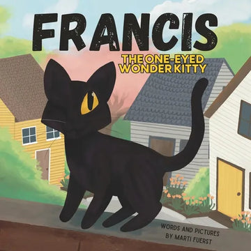 Francis the One-Eyed Wonder Kitty - Paperback