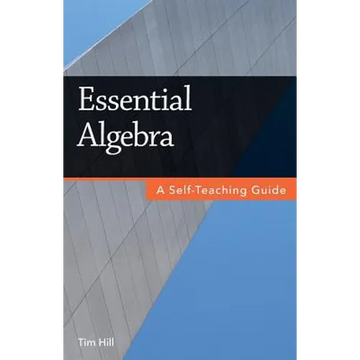 Essential Algebra: A Self-Teaching Guide - Paperback