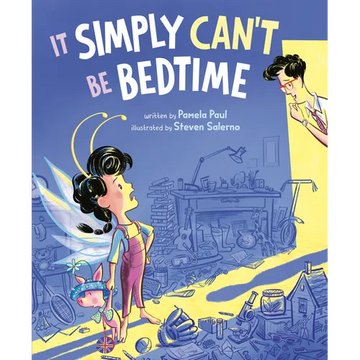 It Simply Can't Be Bedtime - Hardcover