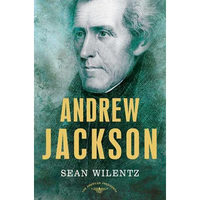 Andrew Jackson: The American Presidents Series: The 7th President, 1829-1837 - Hardcover