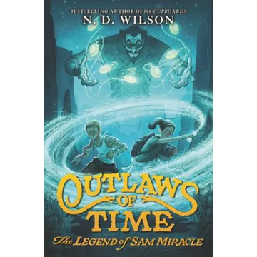 Outlaws of Time: The Legend of Sam Miracle - Paperback