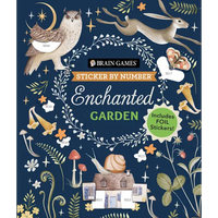 Brain Games - Sticker by Number: Enchanted Garden (24 Images to Sticker): Includes 2 Foil Sticker Sheets to Complete Each Image! - Paperback
