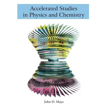 Accelerated Studies in Physics and Chemistry (ASPC) - Paperback