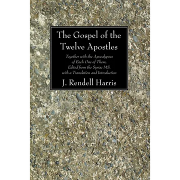 The Gospel of the Twelve Apostles - Paperback