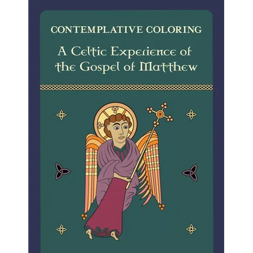 A Celtic Experience of the Gospel of Matthew (Contemplative Coloring) - Paperback