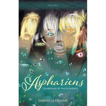 Asphariens: Guardians of the Elements: Volume 1 - Paperback