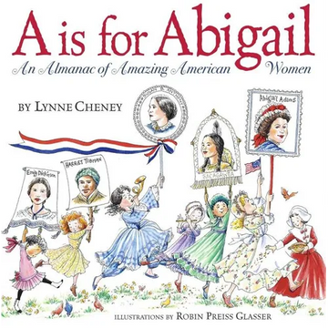 A is for Abigail: An Almanac of Amazing American Women - Hardcover