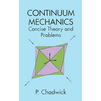 Continuum Mechanics: Concise Theory and Problems - Paperback