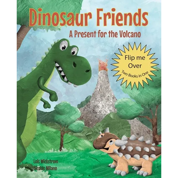Dinosaur Friends: 2 books in 1: A Present for the Volcano and Saving Conifer's Eggs - Paperback