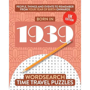 Born in 1939: Your Life in Wordsearch Puzzles - Paperback