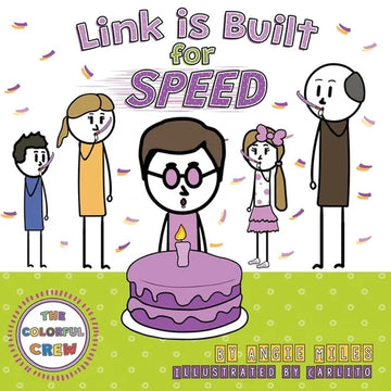 Link is Built for Speed: A Colorful Crew Story - Paperback